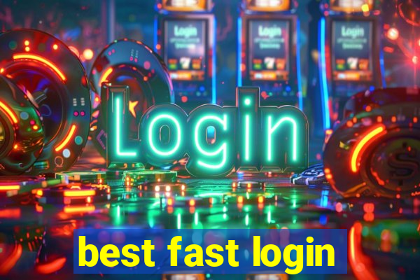 best fast login